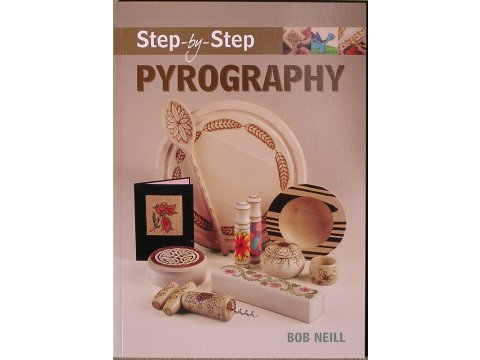 Step-by-Step Pyrography - Bob Neill