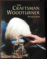 Book - Craftsman Woodturner by Peter Child